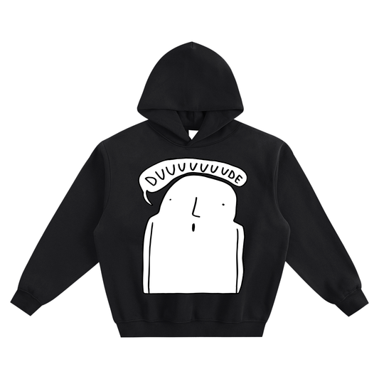 Duuuuude (Comfy Hoodie)