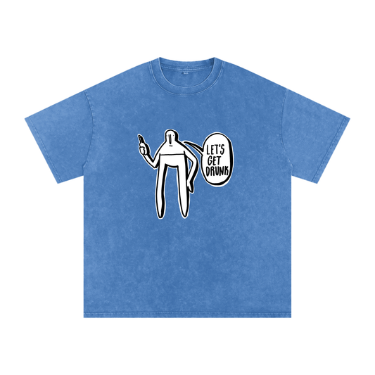 Let's Get Drunk (Oversize)