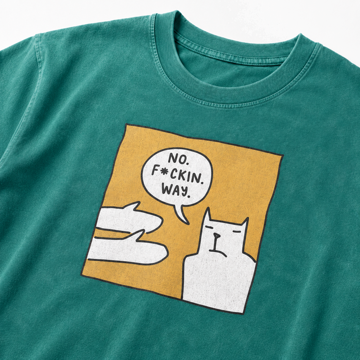 No F*ckin Way (Oversize)