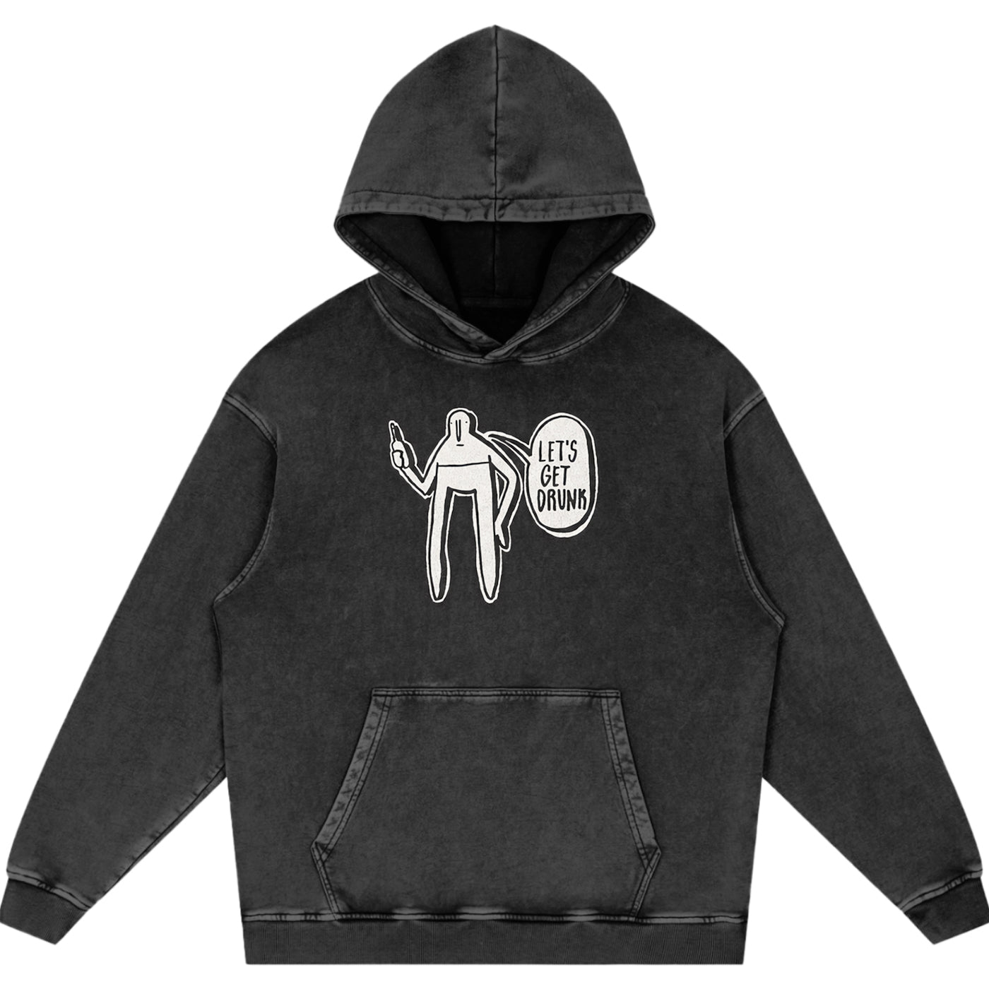 Let's Get Drunk (Hoodie)