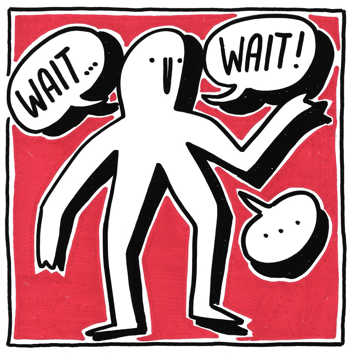 Wait, What? — black, white, and red artwork by NAKEDANDSAD